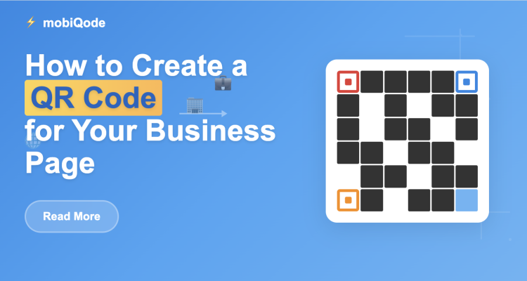 mobiQode blog on How to create a QR for your business