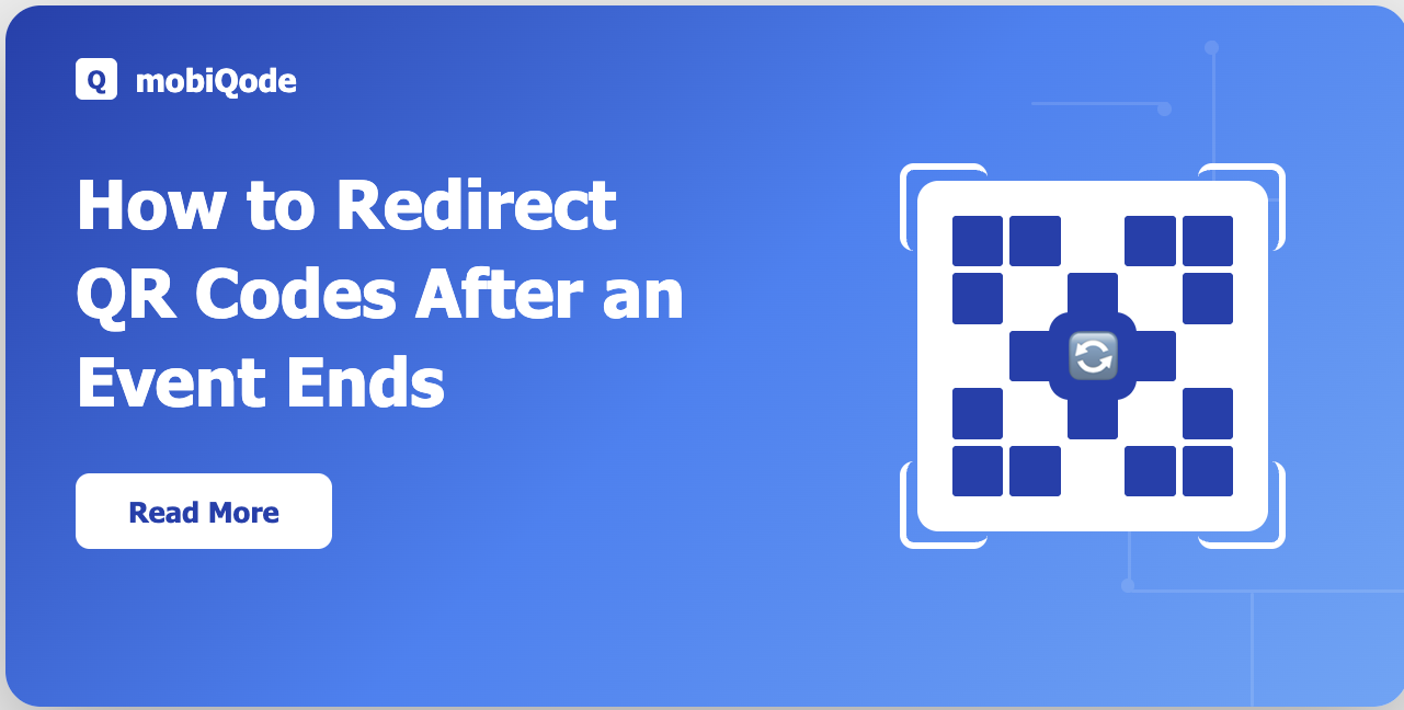 How to Redirect QR Codes After an Event Ends