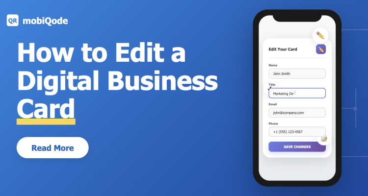 How to edit a digital business card- mobiQode guide