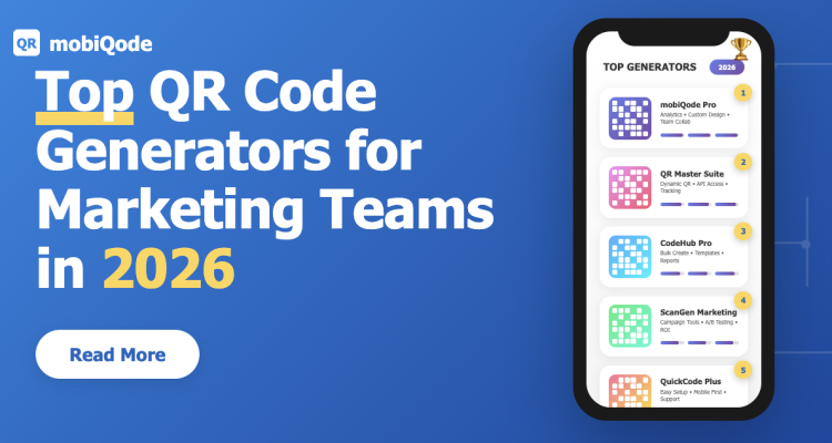 Top QR Code Generators for Marketing Teams in 2026