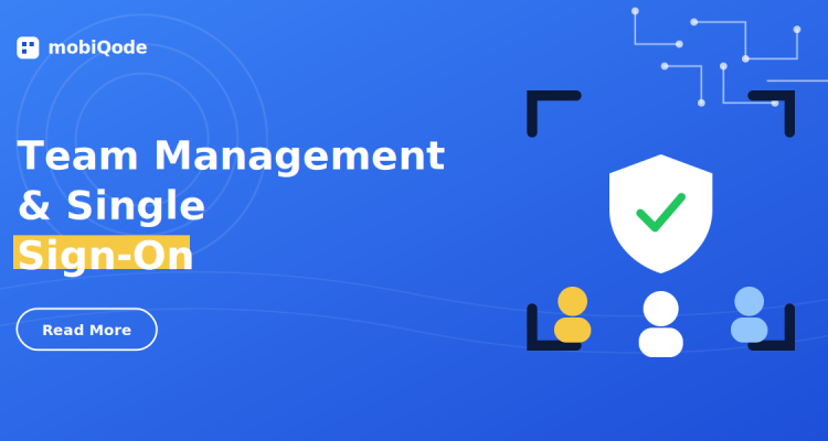 mobiQode banner announcing Team Management and Single Sign-On (SSO)